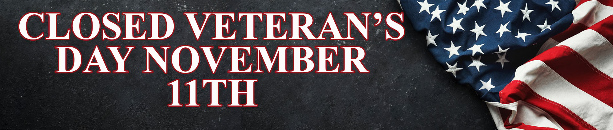 Closed Veteran's Day November Eleventh For staff training 